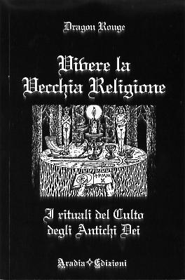 Vivere la Vecchia Religione 3 edizione