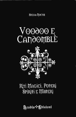 Voodoo e Candomble riti magici
